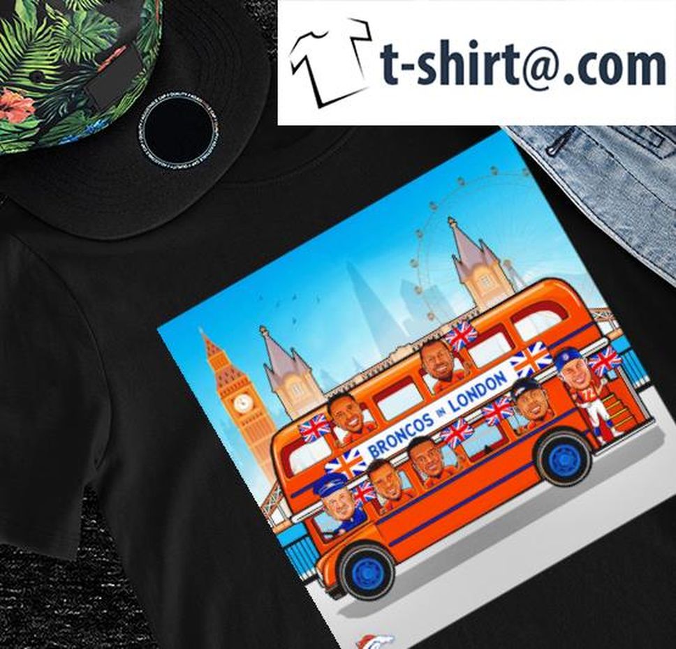 Denver Broncos Broncos In London On Bus Graphic Shirt