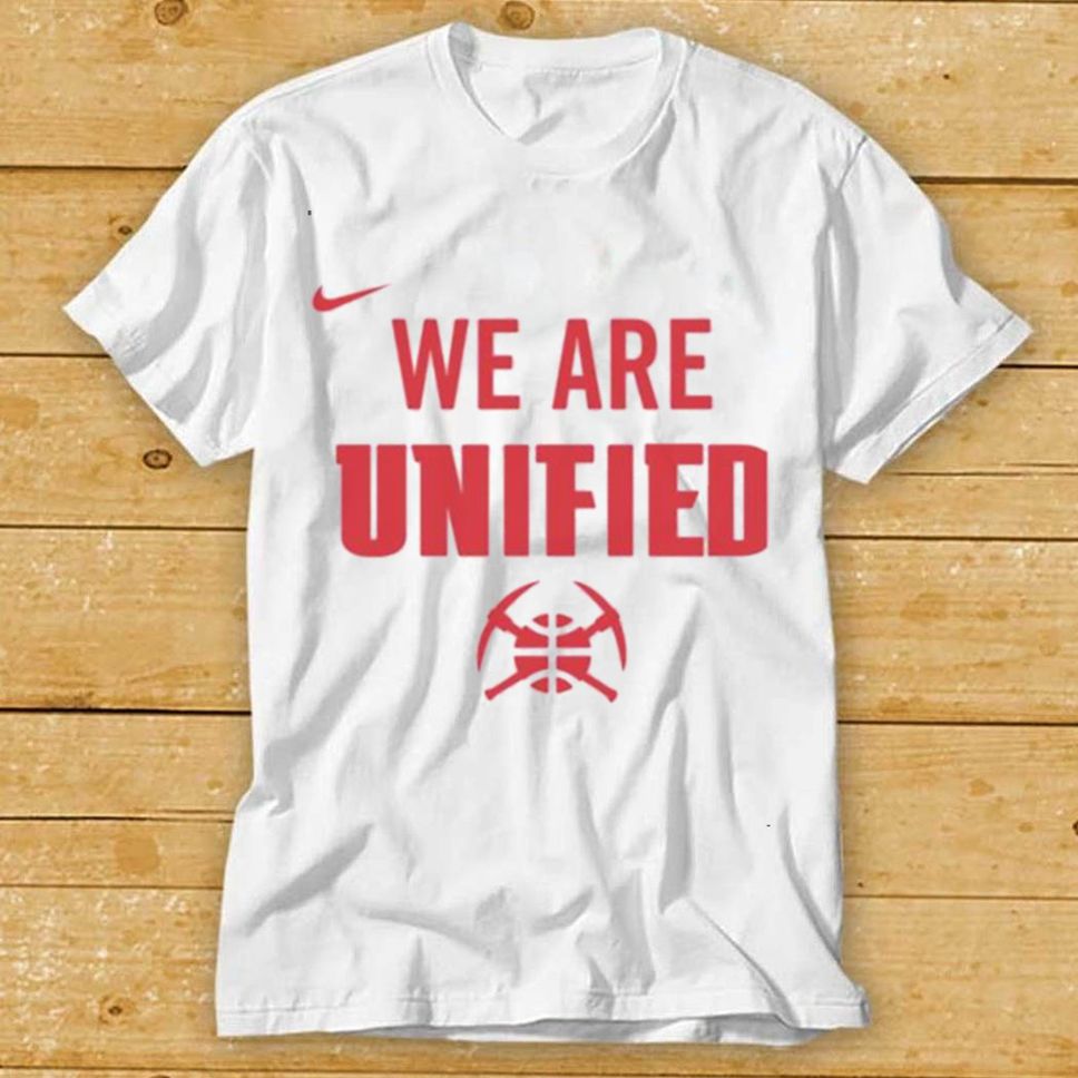 Denver Nuggets We Are Unified Shirt