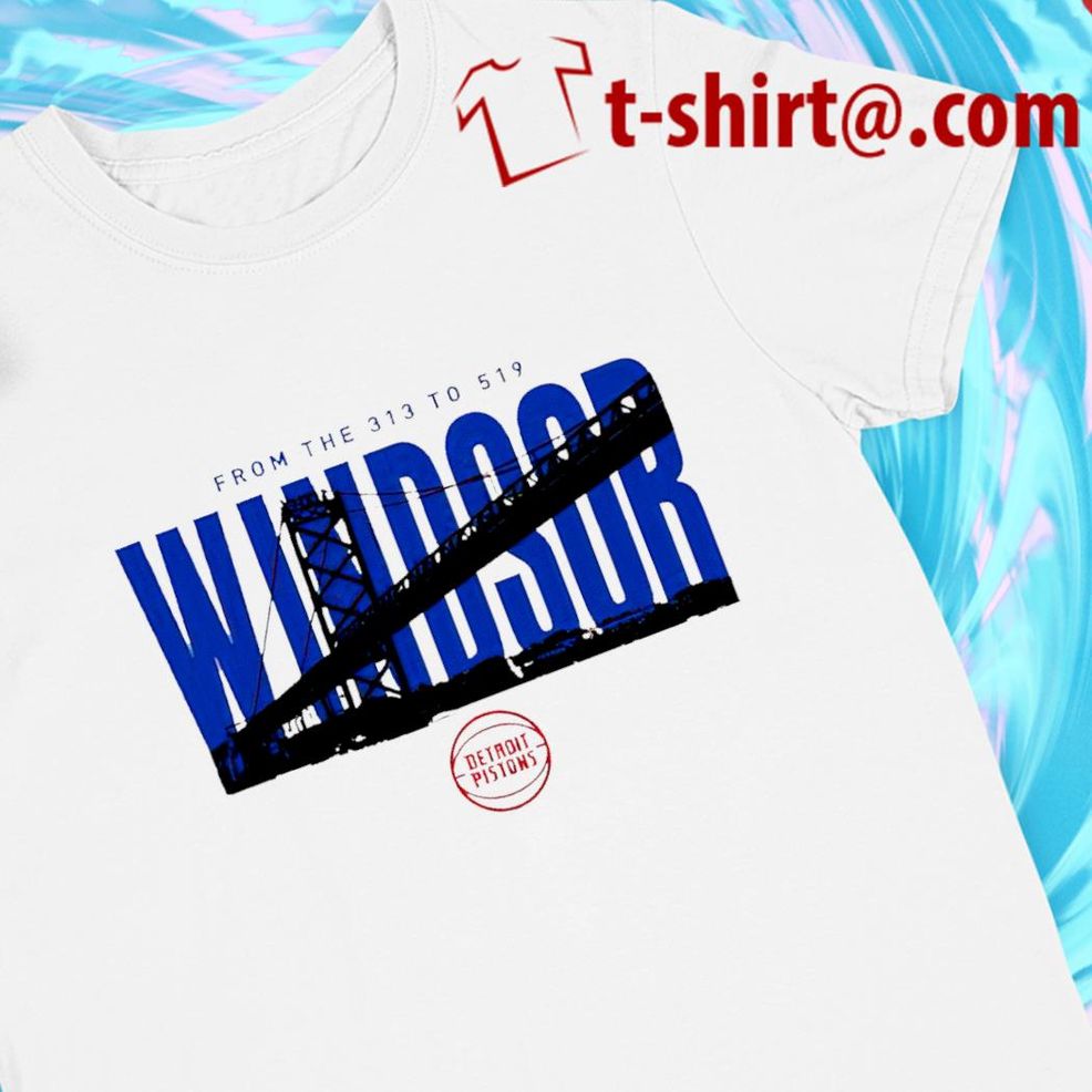 Detroit Pistons From The 313 To 519 Windsor Logo T Shirt