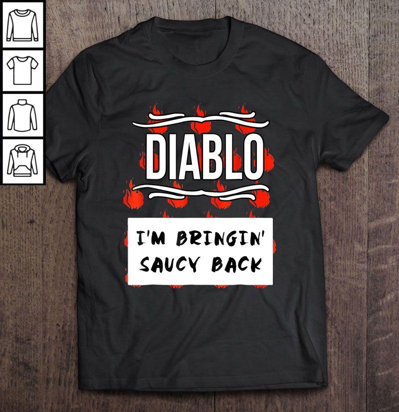 Diablo I’m Bringin’ Saucy Back V-Neck T-Shirt