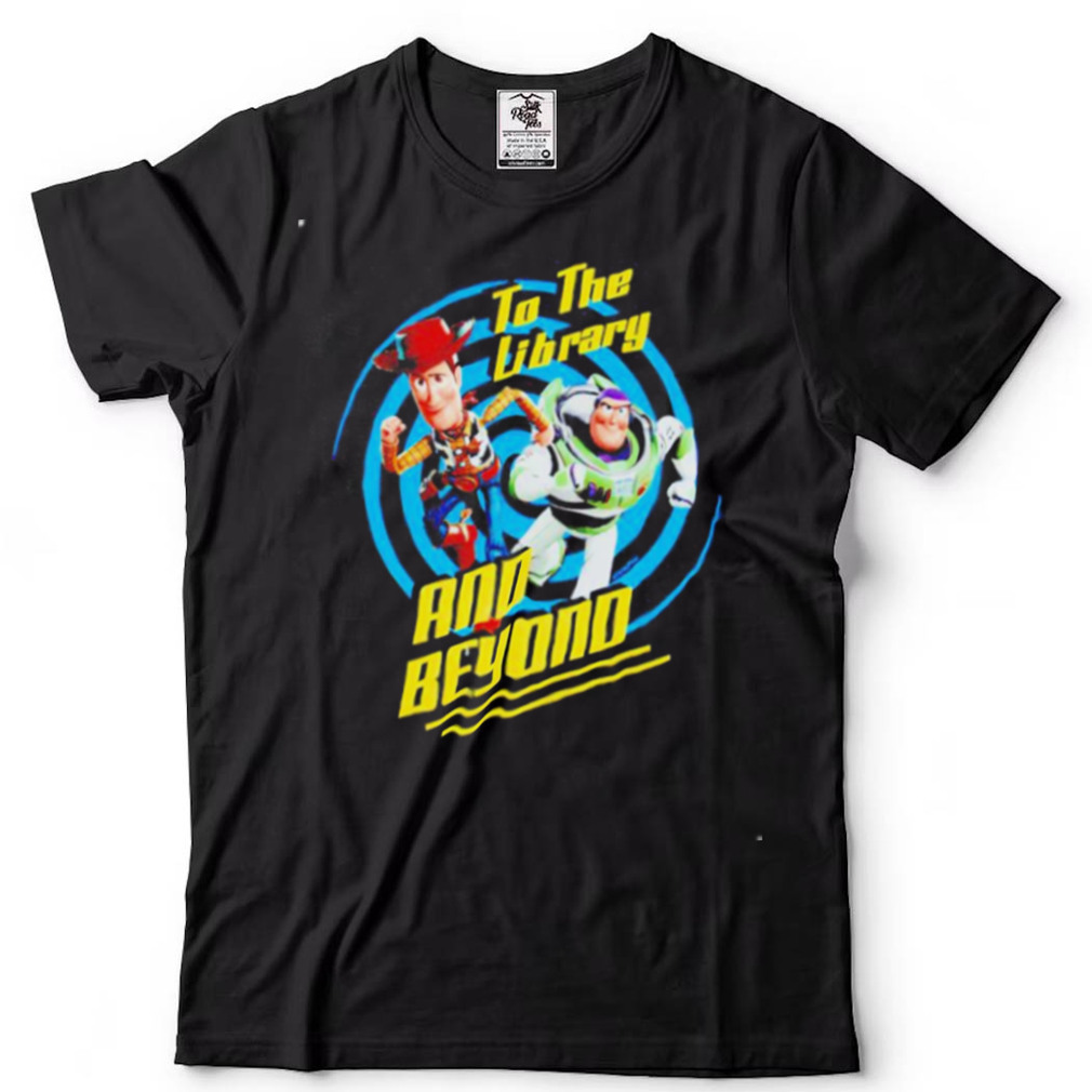 Disney and Pixar Toy to the library and Beyond shirt