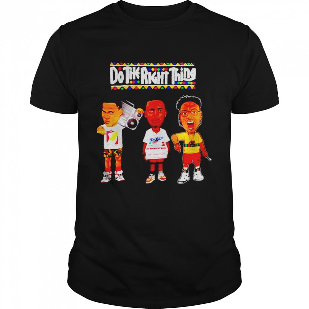 Do The Right Thing T Shirt