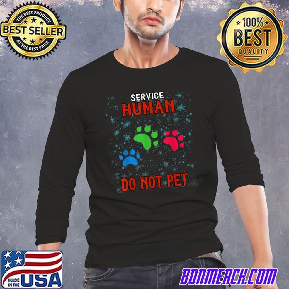 Dog Lover Service Human Do Not Pet Funny T Shirt