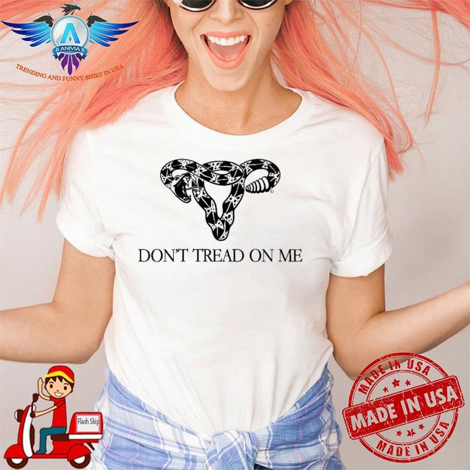 Don't Treat On Me Not Your Body Not Your Choice Jax Persists Shirt