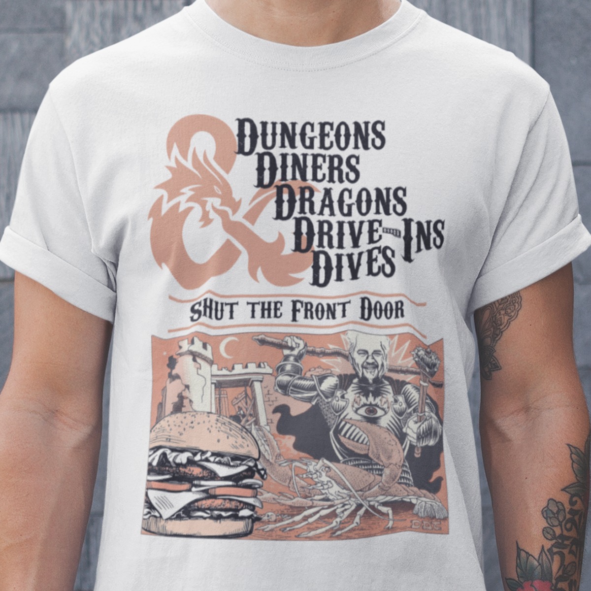 Dungeons Diners Dragons Drive Ins Dives Shut The Front Door Shirt