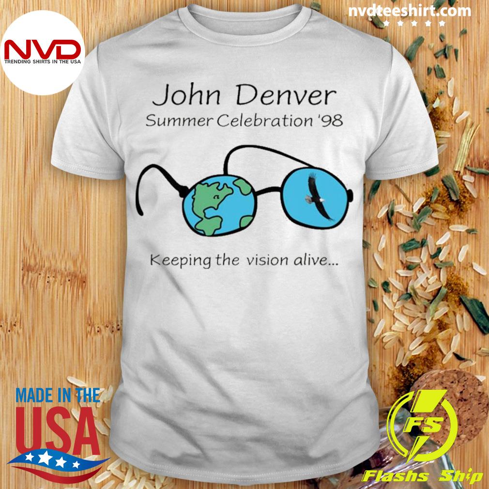 Ellie John Denver Summer Celebration ‘98 Keeping The Vision Alive Shirt