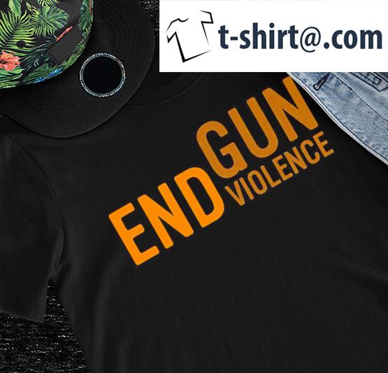 End Gun Violence Orange version shirt