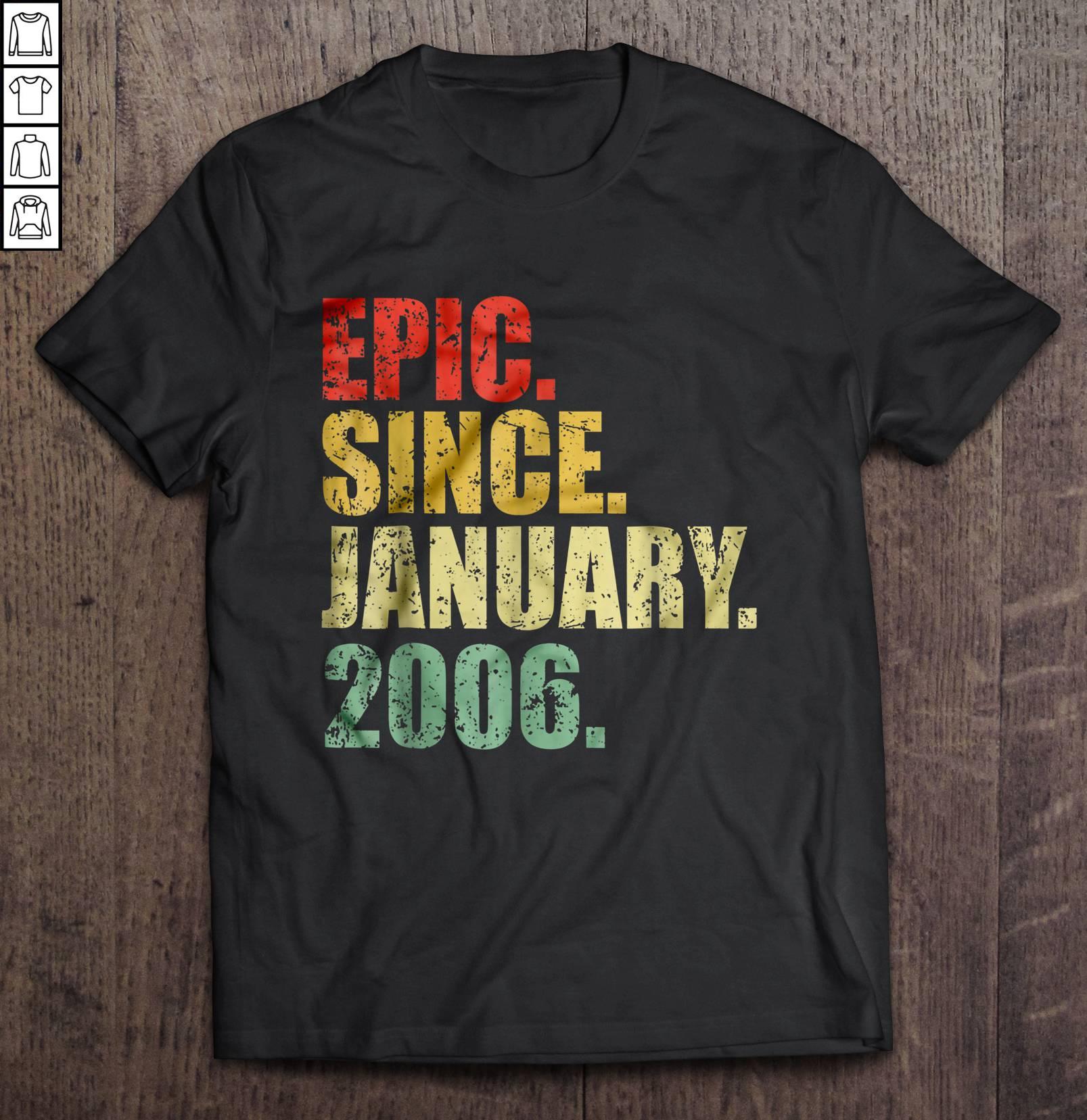 Epic Since January 2006 TShirt