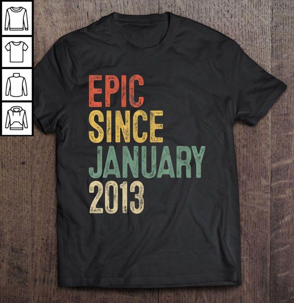 Epic Since January 2013 Vintage TShirt