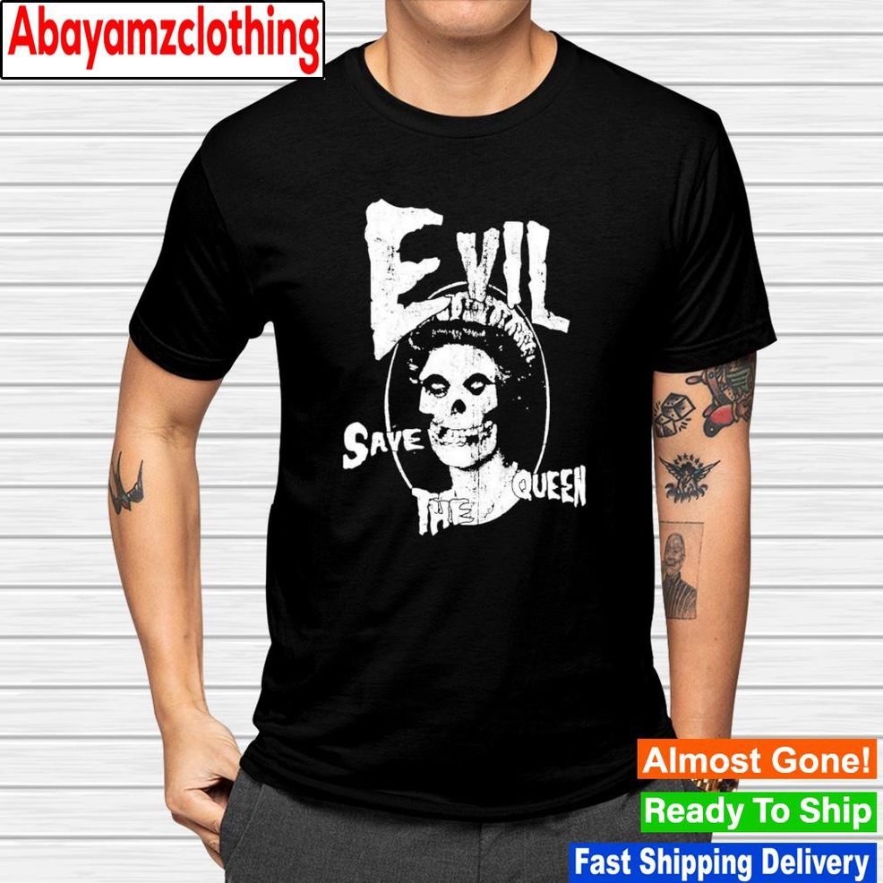 Evil Save The Queen Shirt