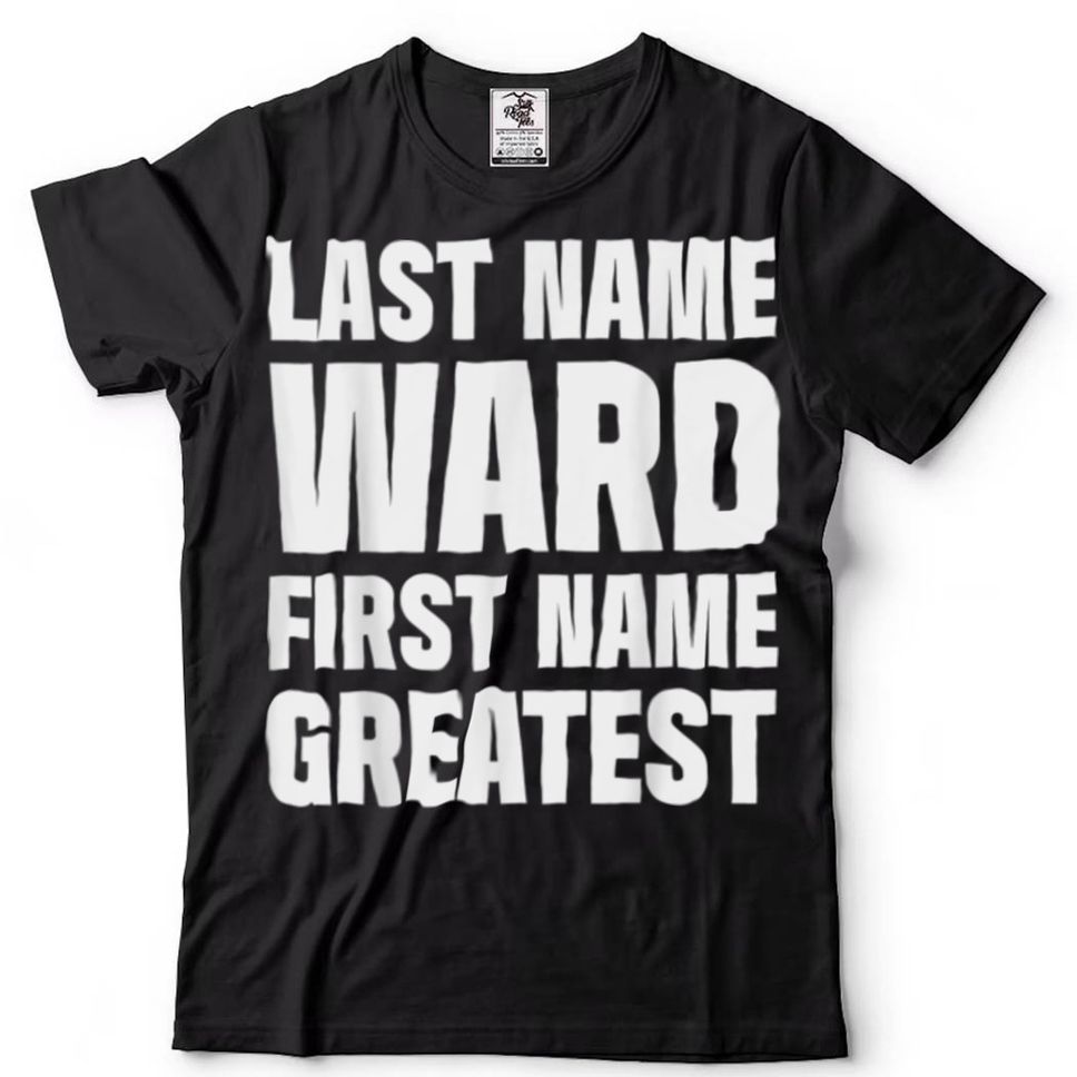 Family Surname Ward Funny Reunion Last Name Tag T Shirt