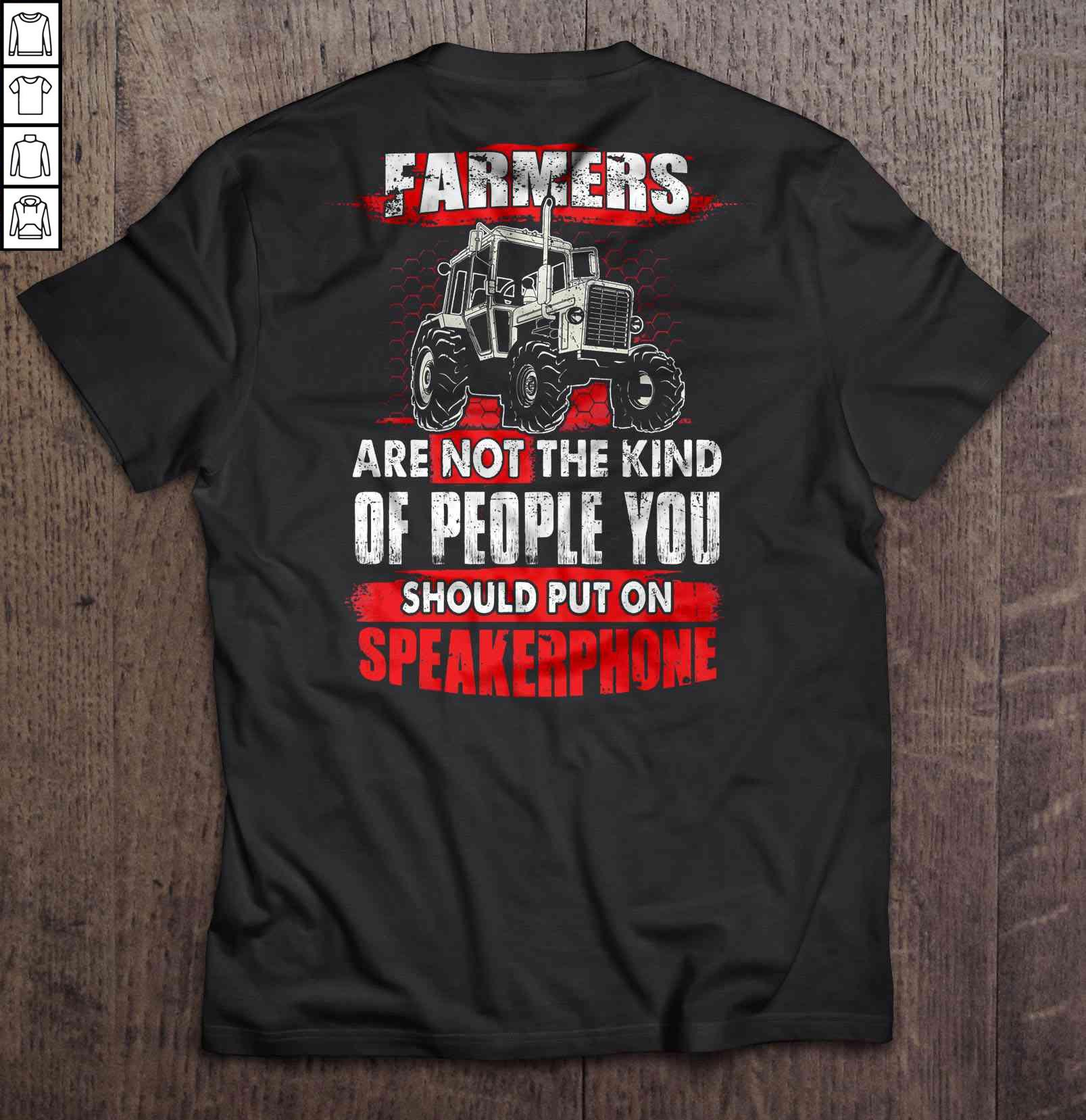 Farmers Are Not The Kind Of People You Should Put On Speakerphone Back2 TShirt