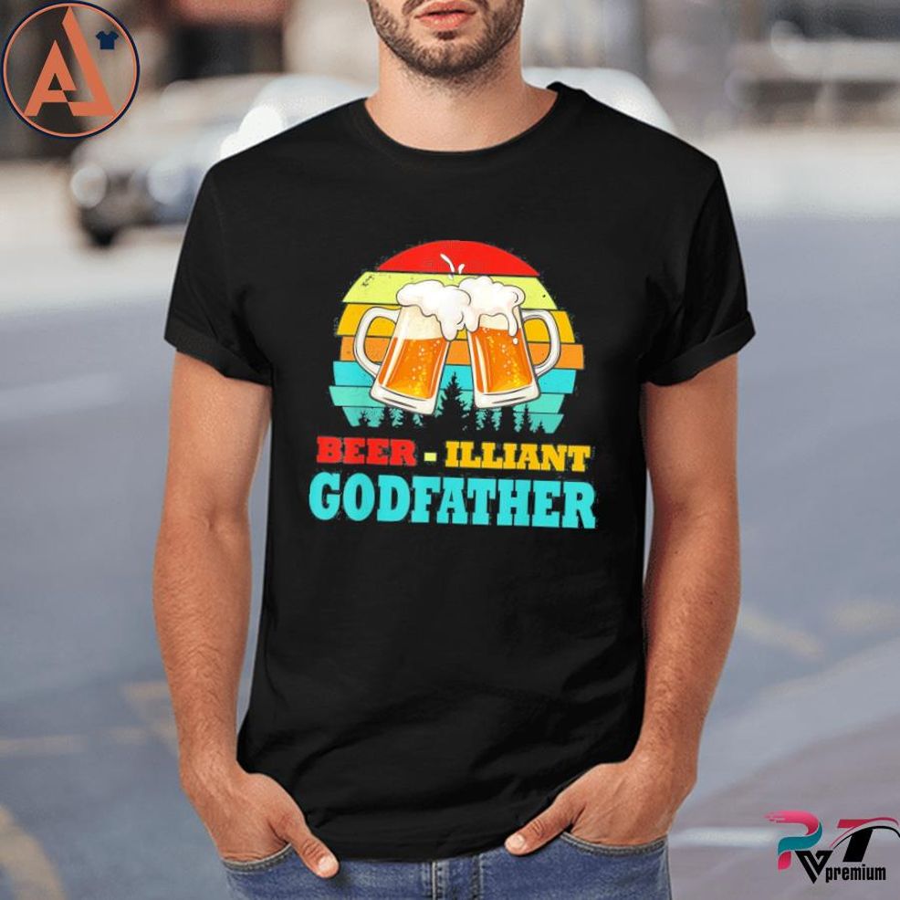 Fathers Day Beerilliant Godfather Drink Shirt