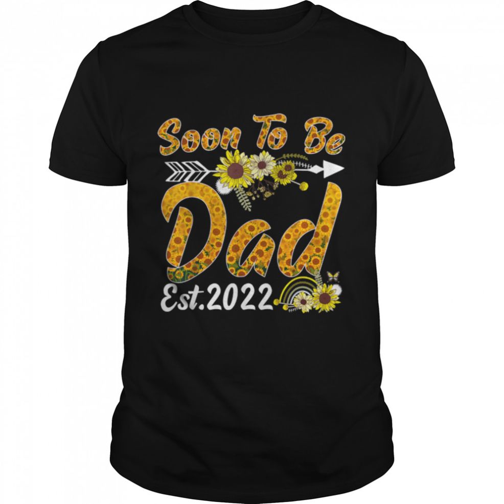 Fathers Day Soon To Be Dad Est 2022 Sunflower Lover T Shirt B09ZQB5445