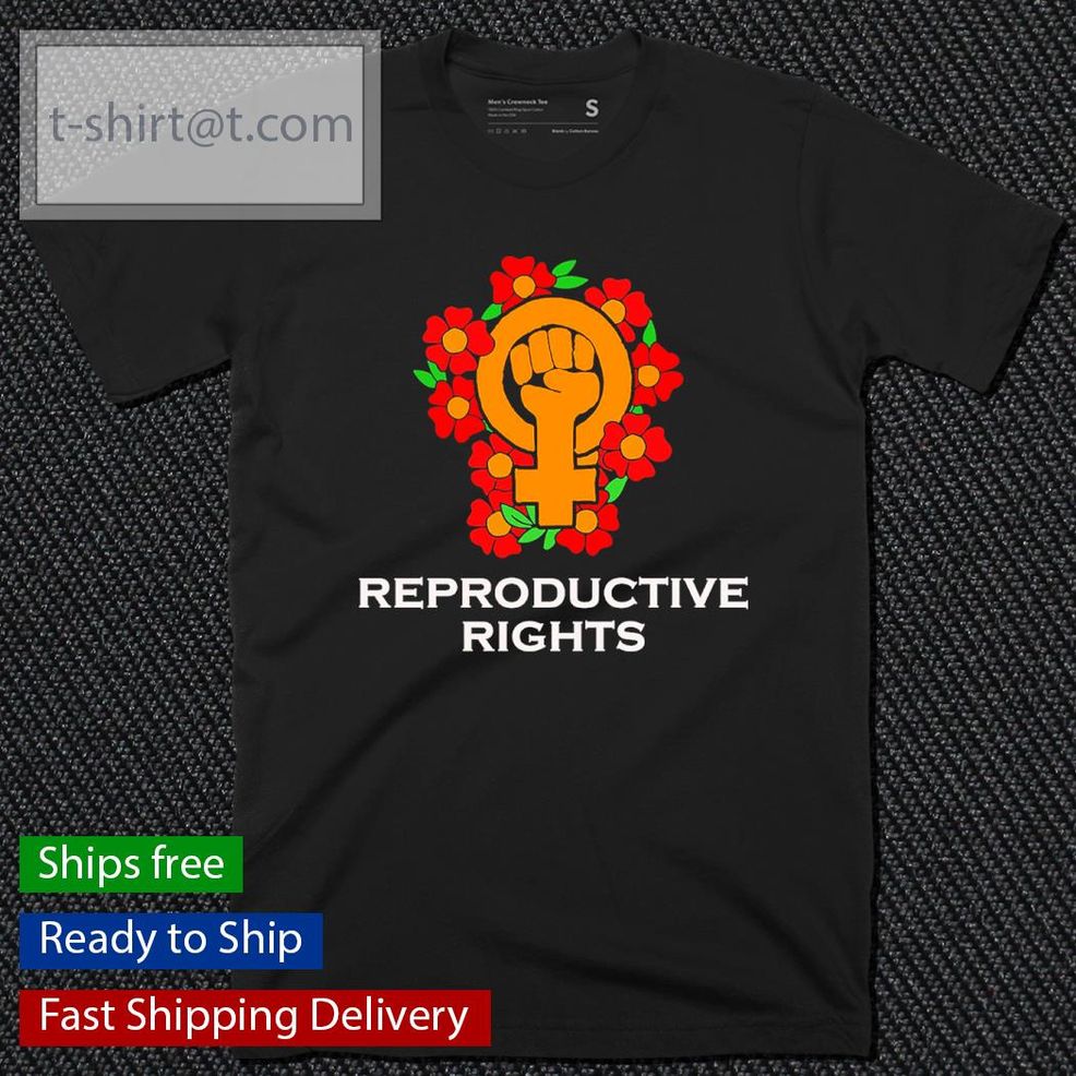 Fight For Reproductive Rights Shirt