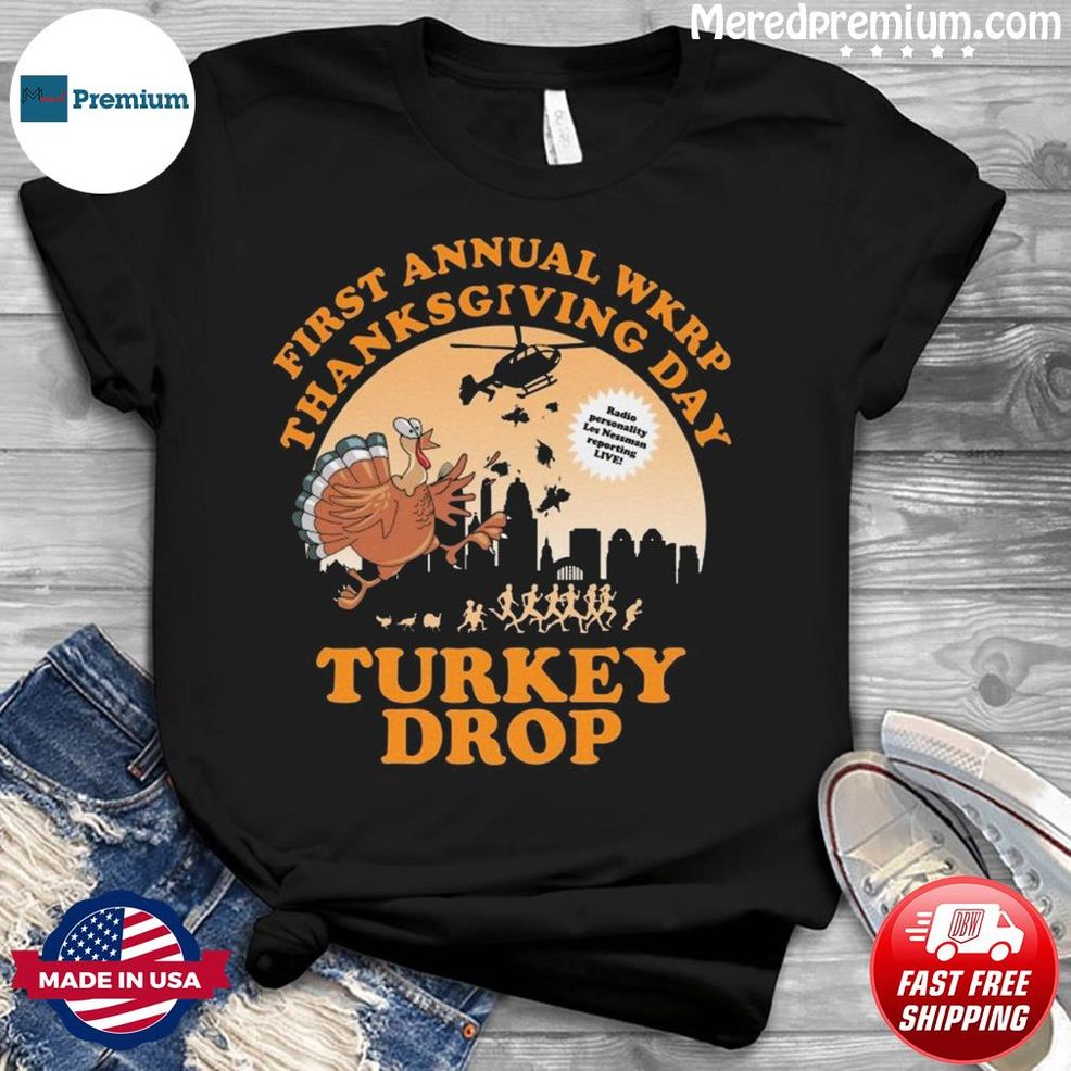 First Annual WKRP Turkey Drop With Les Nessman Thanksgiving Shirt