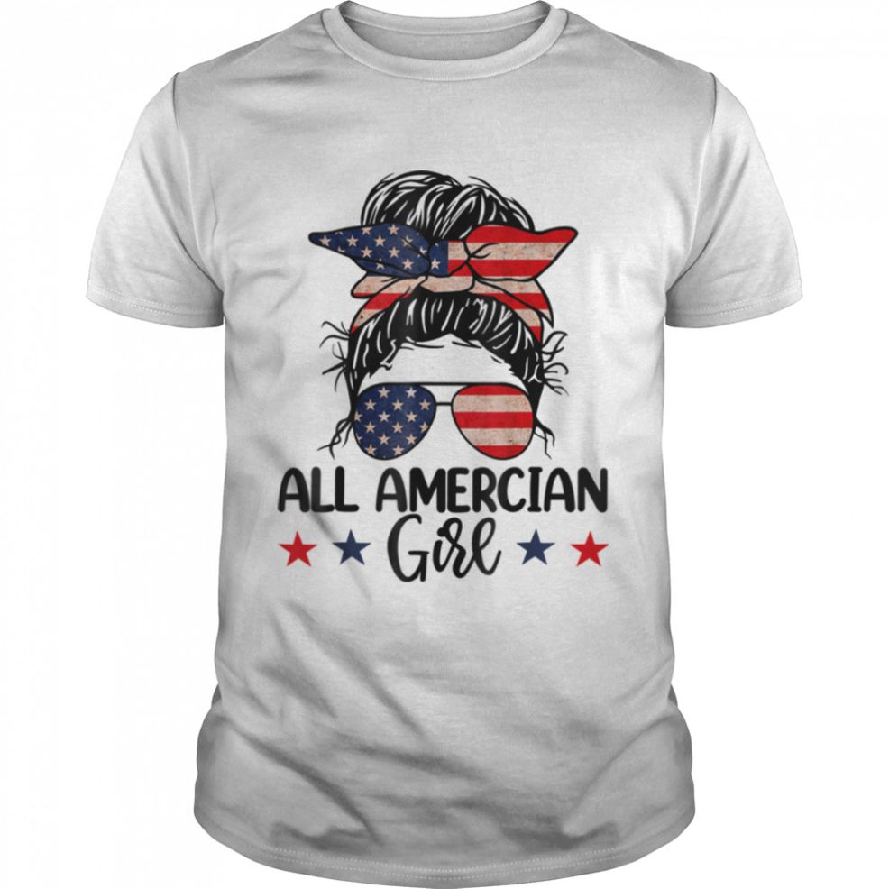 Fourth Of July Women All American Girl Messy Bun T Shirt B0B19W7FJ4