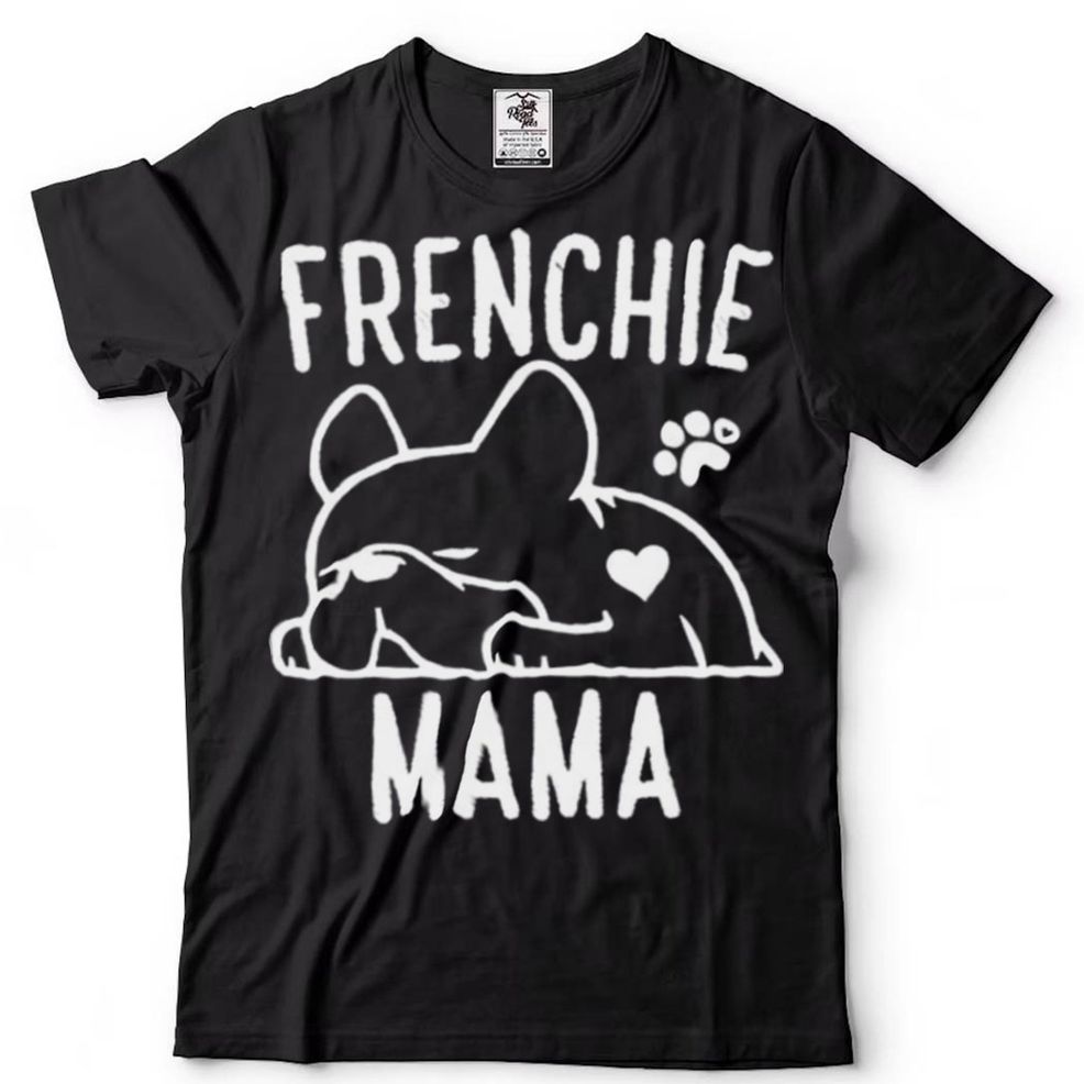 Frenchie Mama Shirt