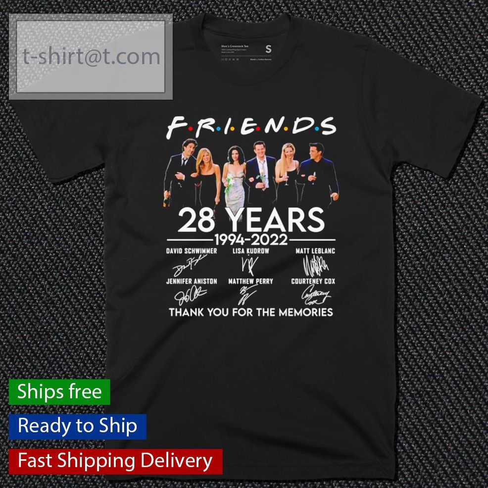 Friends 28 Years 1994 2022 Signatures Shirt