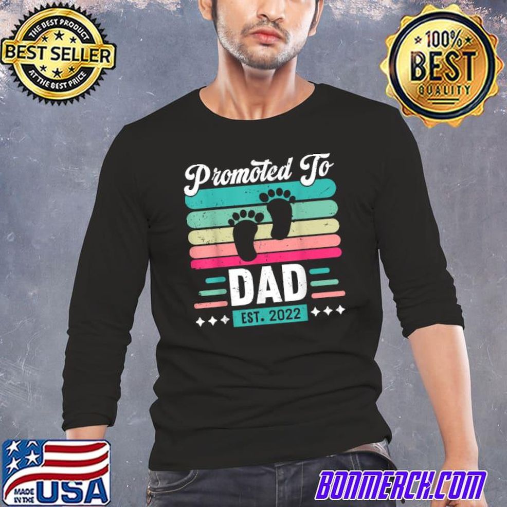 Funny Father's Day Saying, Promoted To Dad Est. 2022 T Shirt