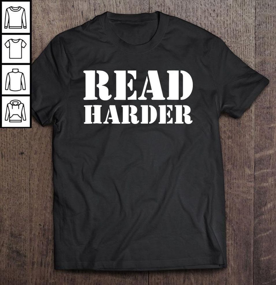 Funny Literary Read Harder Tee Shirt