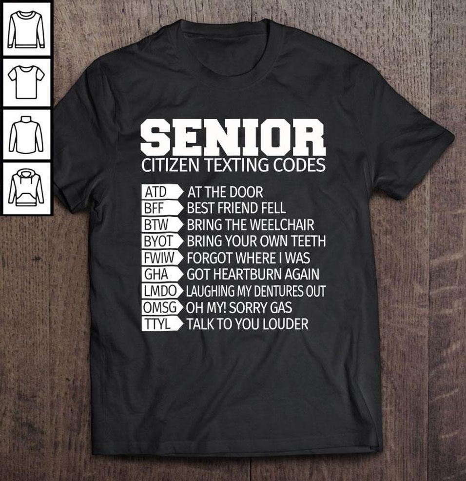 Funny Senior Citizen Texting Codes Shirt Funny Grandma Gift TShirt