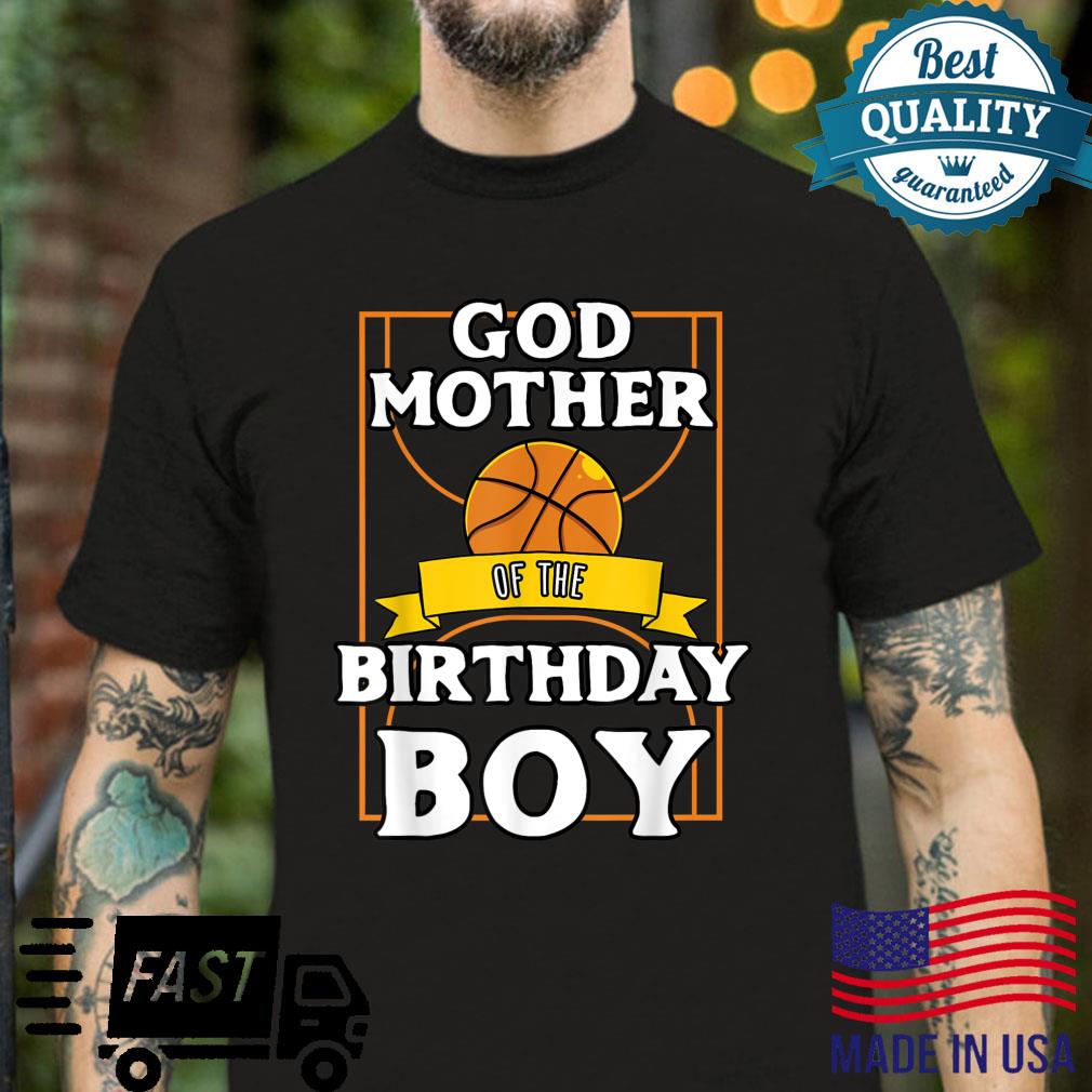 Godmother Of The Birthday Baller Basketball Bday Party Shirt