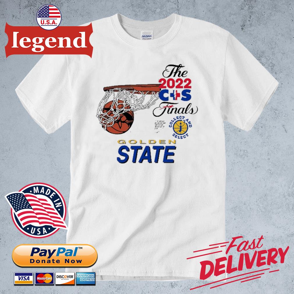 Golden State The 2022 Collect And Select Finals Shirt