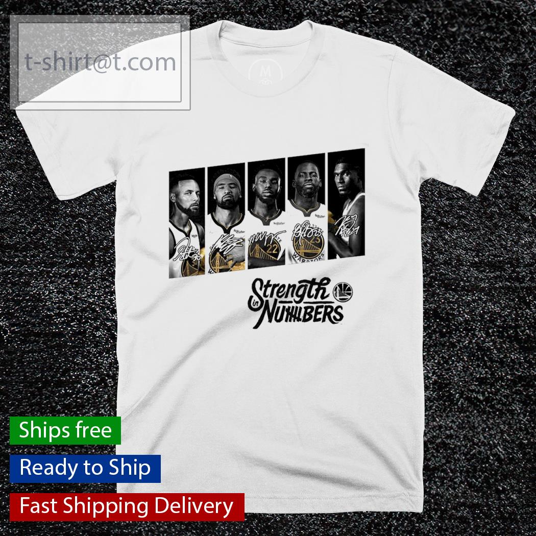 Golden State Warriors strength in numbers shirt
