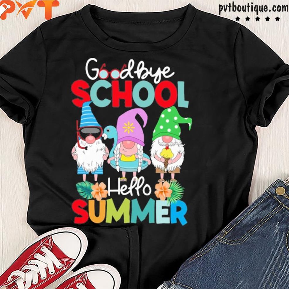 Goodbye School Hello Summer Shirt