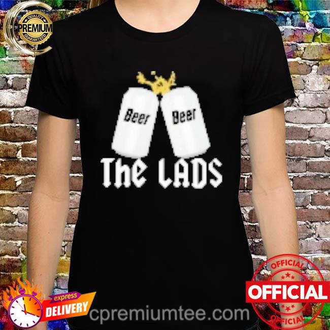 Gump Cathcart The Lads Beer Shirt