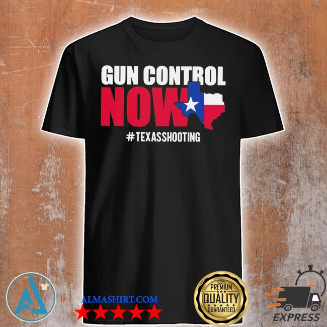 Gun control now Texas shooting pray for ulvade Texas shirt