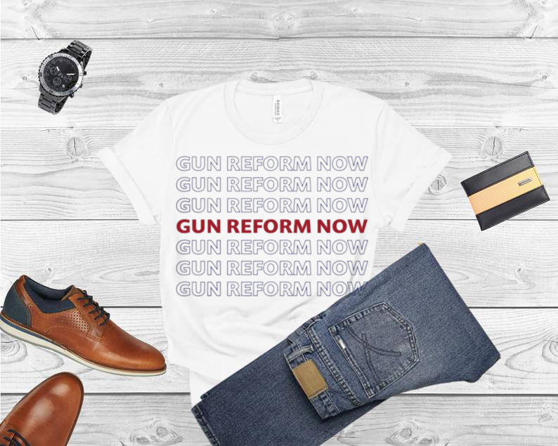 Gun Reform Now,Protect Kids Not Guns Shirt