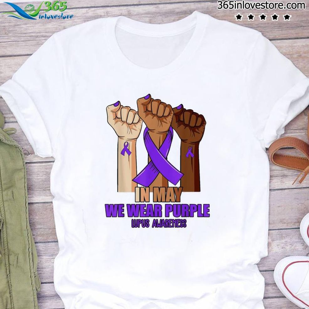 Hand In May We Wear Purple Lupus Awareness Month Shirt