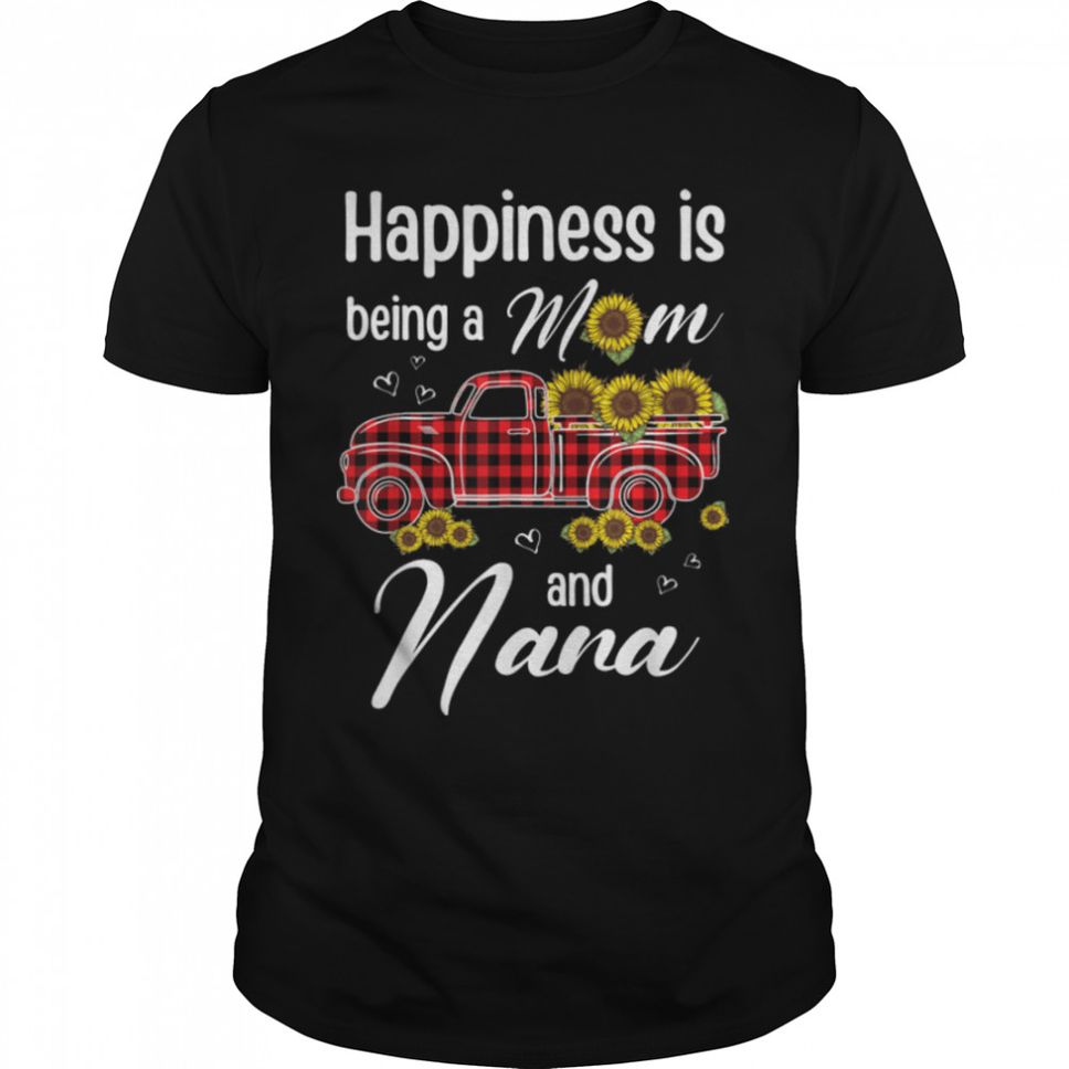Happiness Is Being A Mom And NANA Sunflower Gift T Shirt B09W5K3VYV