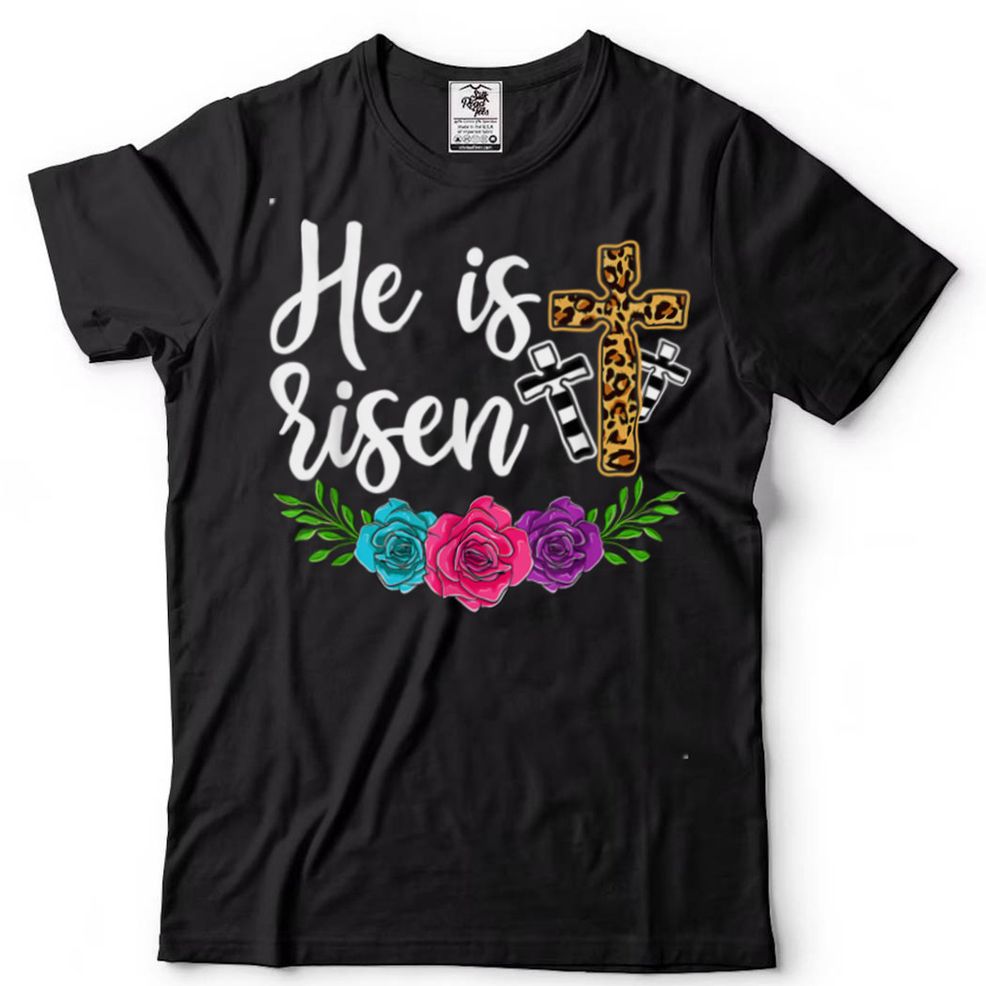 Happy Easter Day Christian Cross Shirt Women, He Is Risen T Shirt