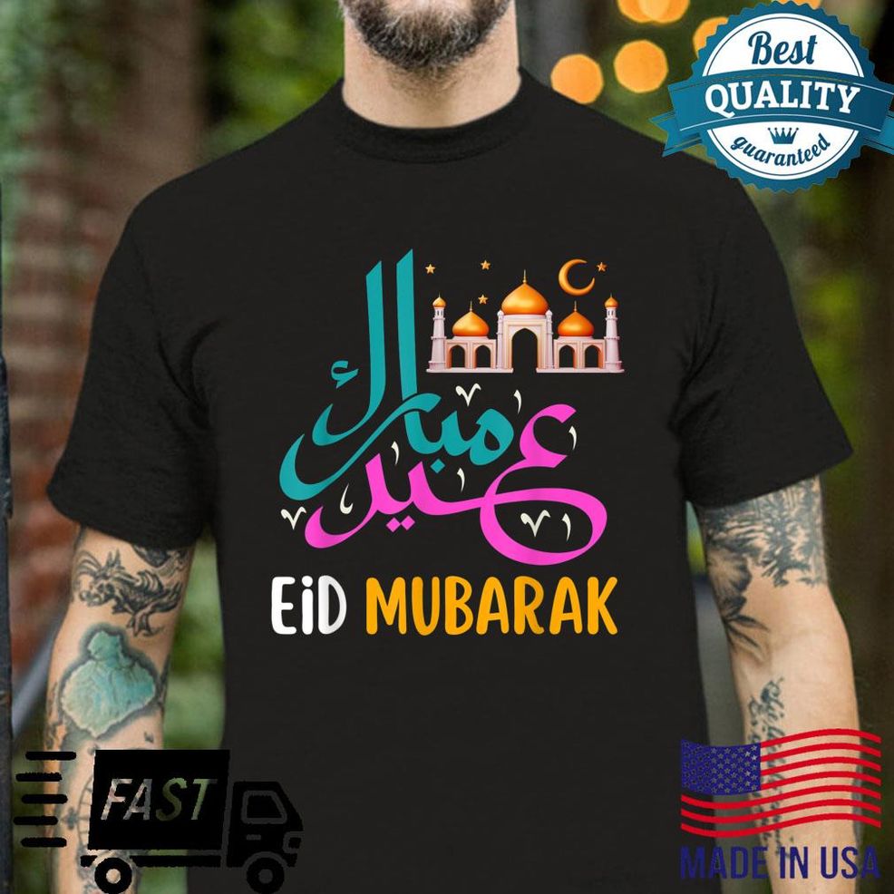 Happy Eid Mubarak For Muslim Eid Al Fitr Al Adha Shirt