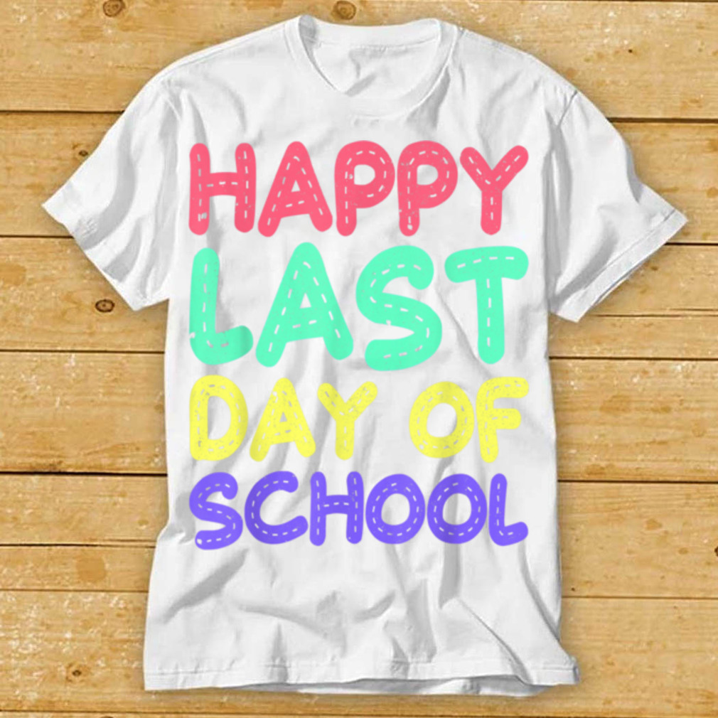 Last day of school shirt