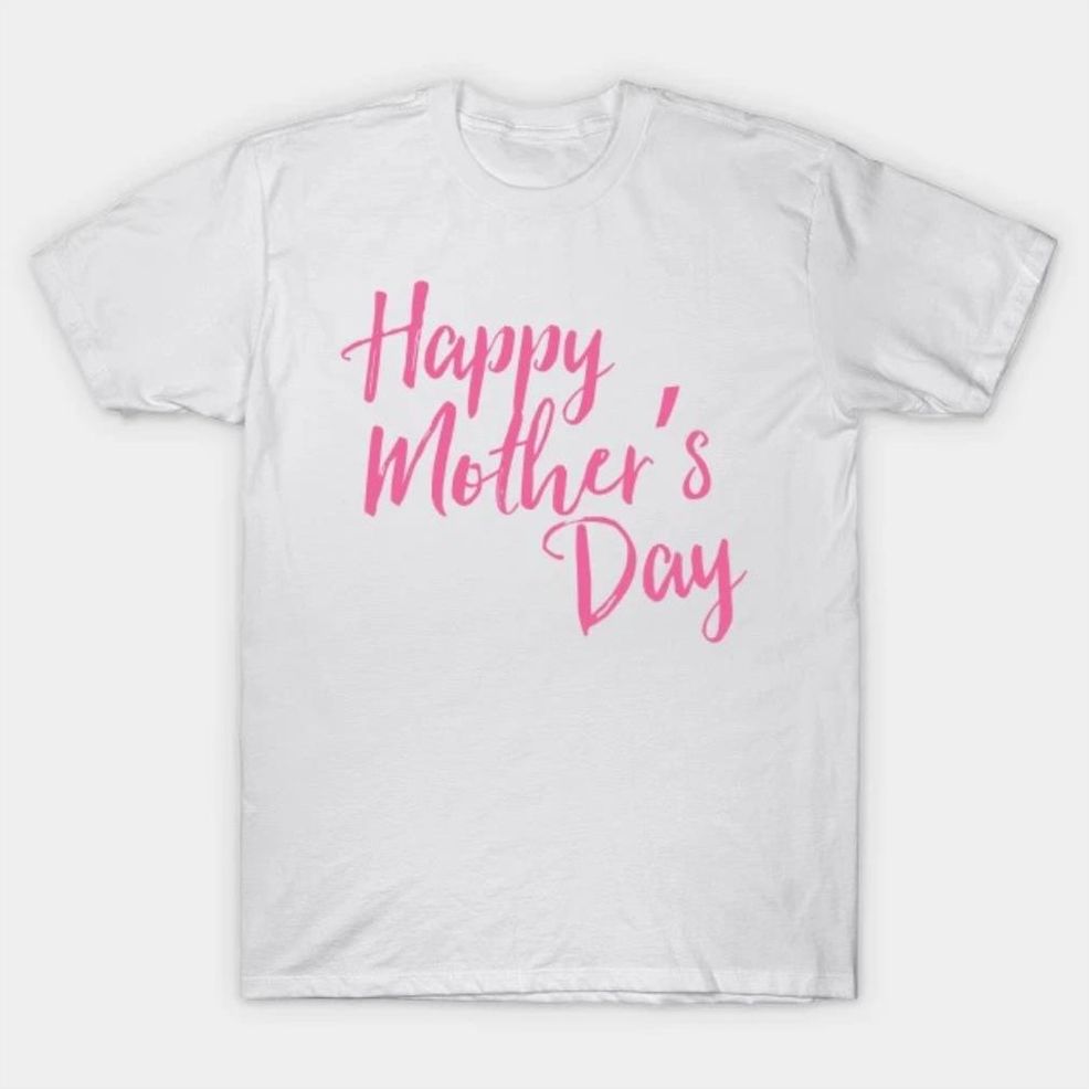 Happy Mother's Day Mother's Day 2022 T Shirt