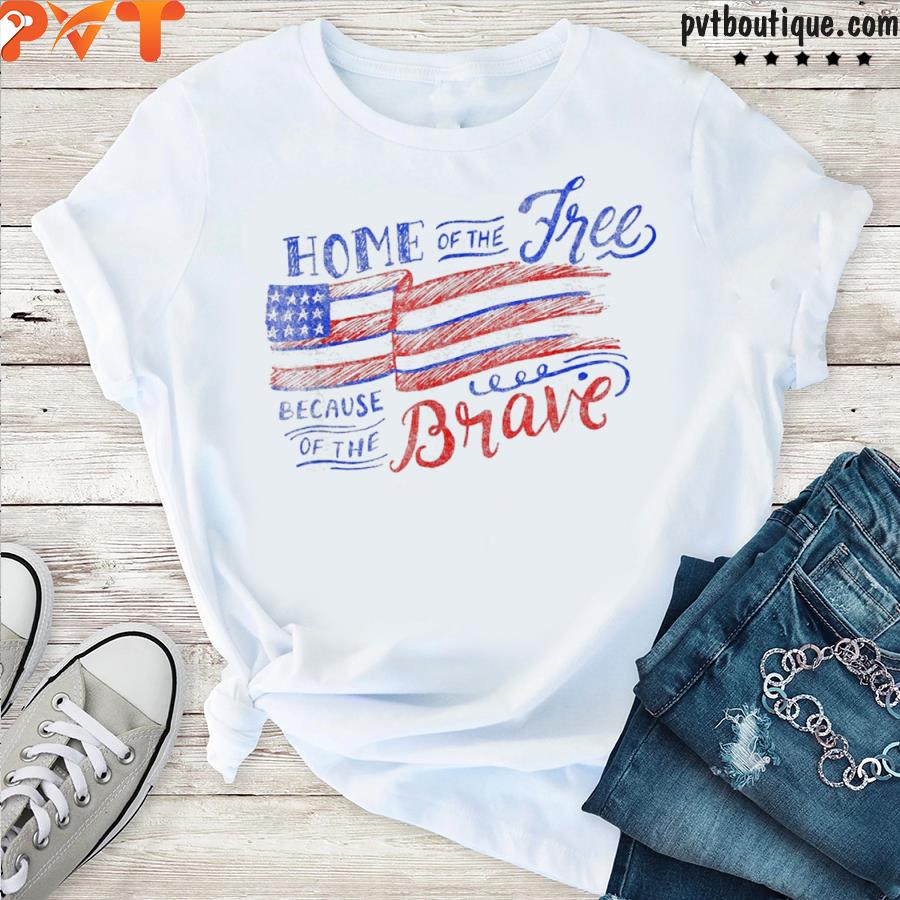 Home of the free and the brave memorial day for veterans shirt