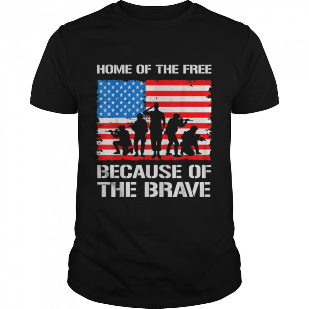 Home Of The Free Because Of The Brave U.S. Flag T Shirt B09ZNPSC1Q