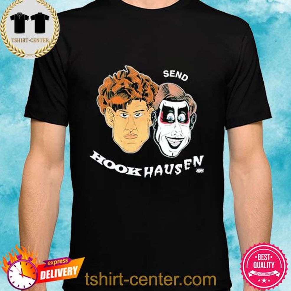 Hook And Danhausen Send Hookhausen Shirt