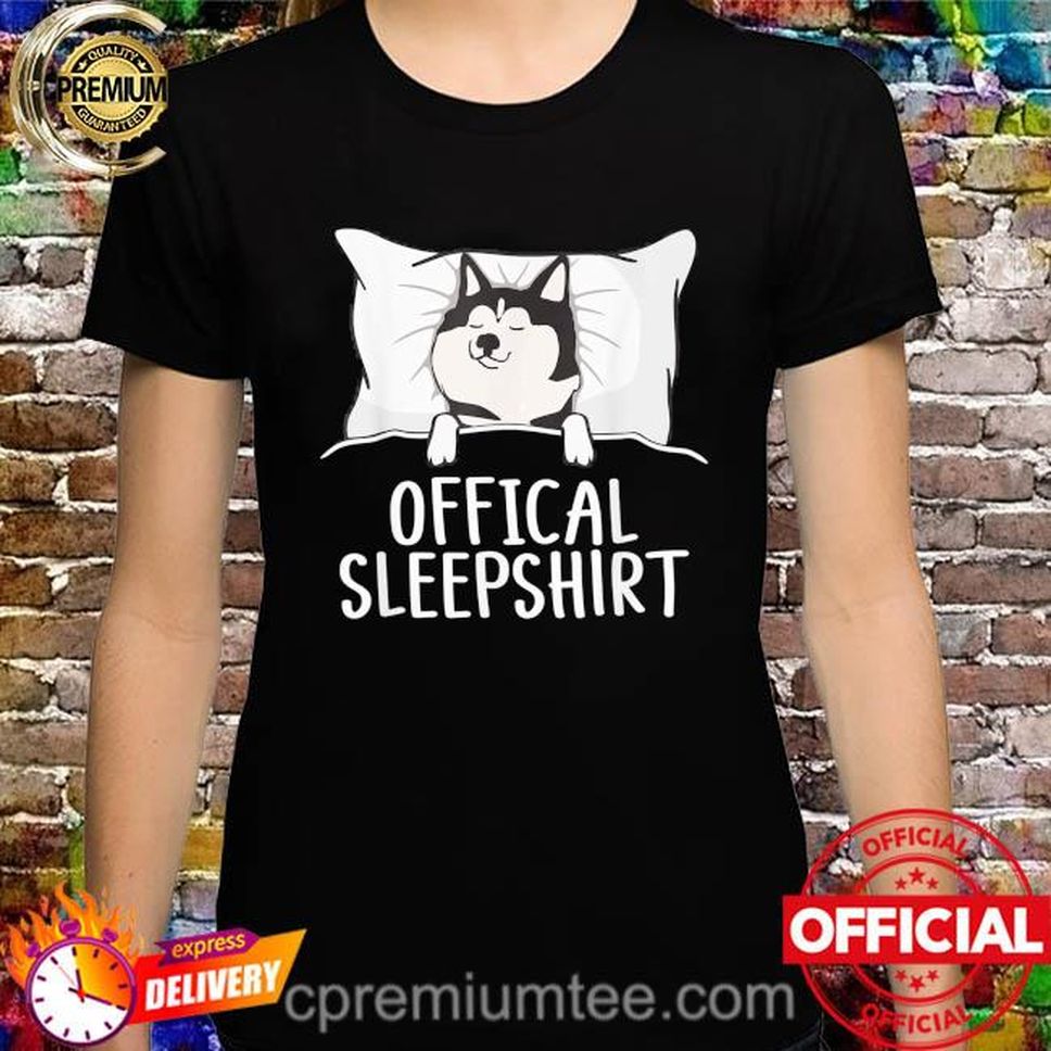 Husky Official Sleepshirt Husky Dog Lover Pajama Cute Shirt