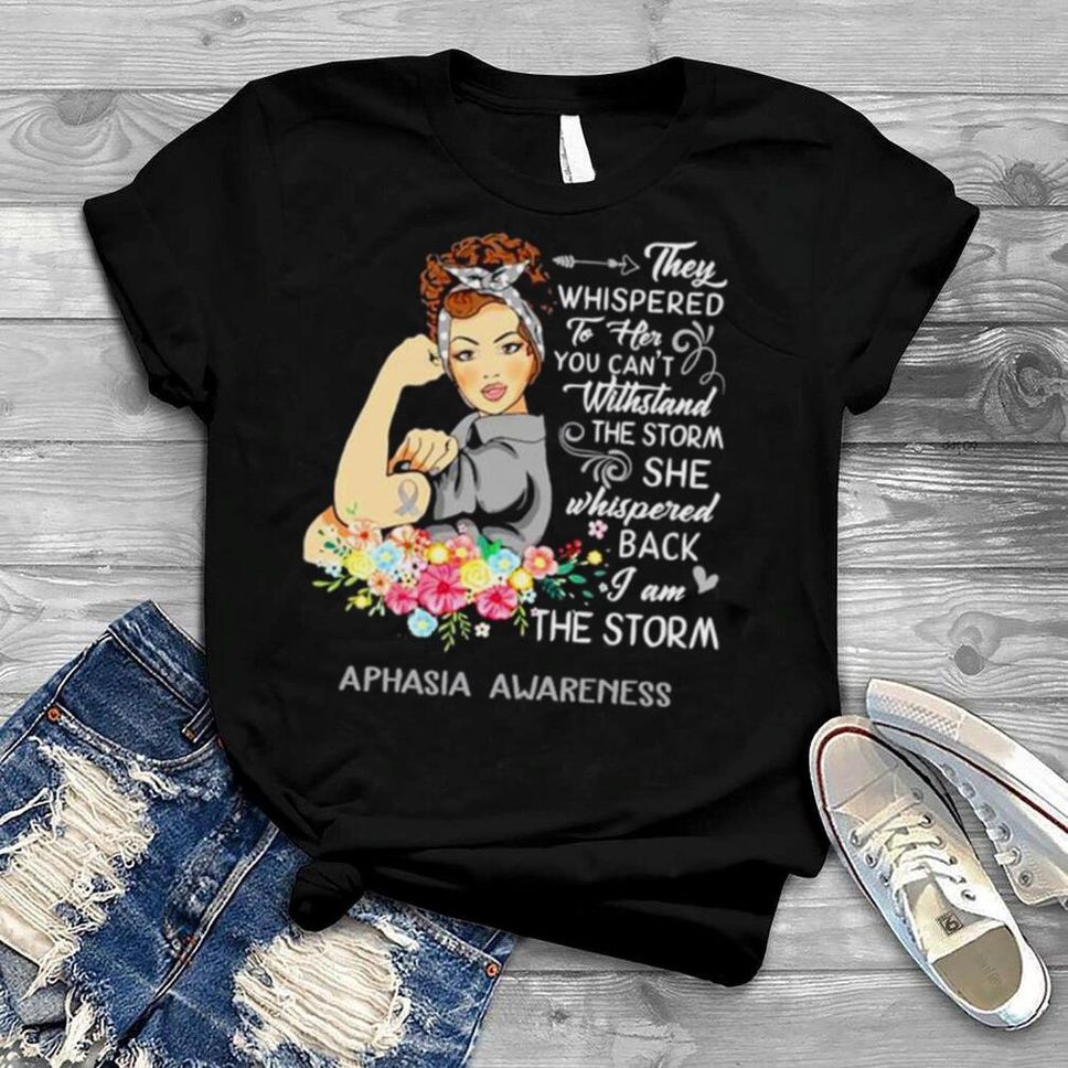 I Am The Storm Aphasia Awareness T Shirt