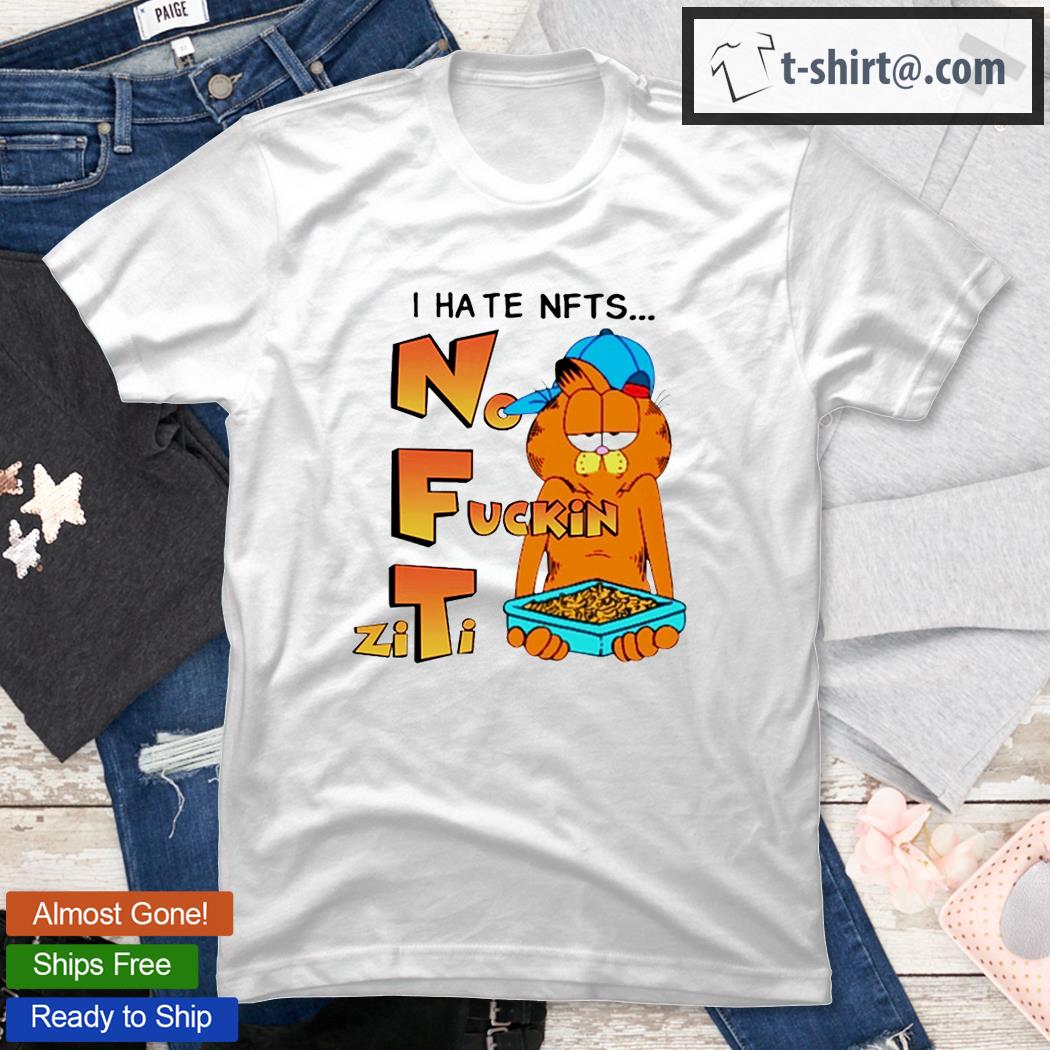 I Hate Nfts No Fuckin Ziti T-Shirt