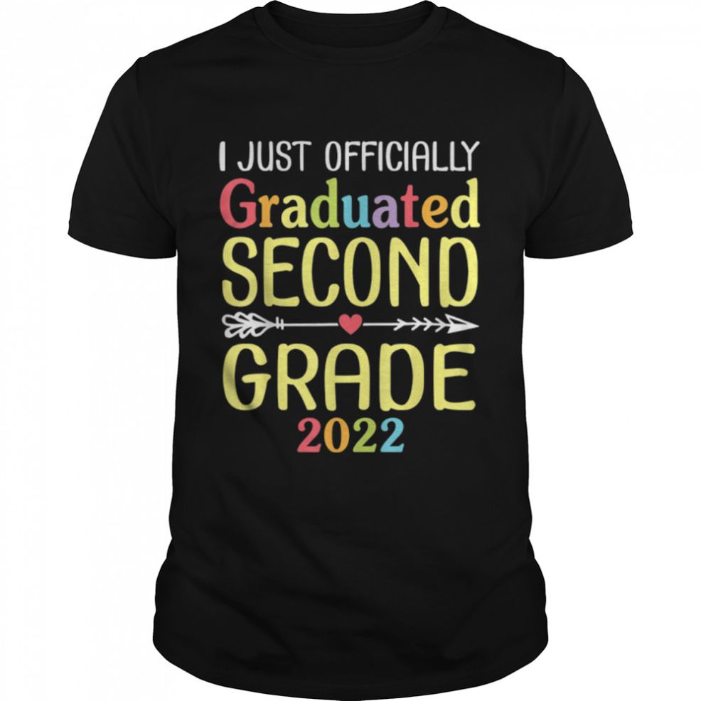 I Just Officially Graduated Second Grade 2022 Class Of Day T Shirt B0B1D76MWX