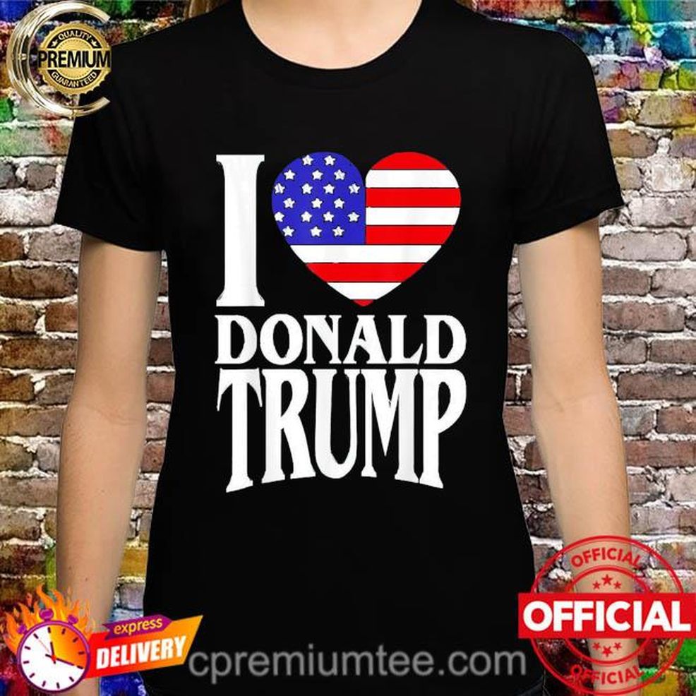 I Love Donald Trump President 2024 Shirt