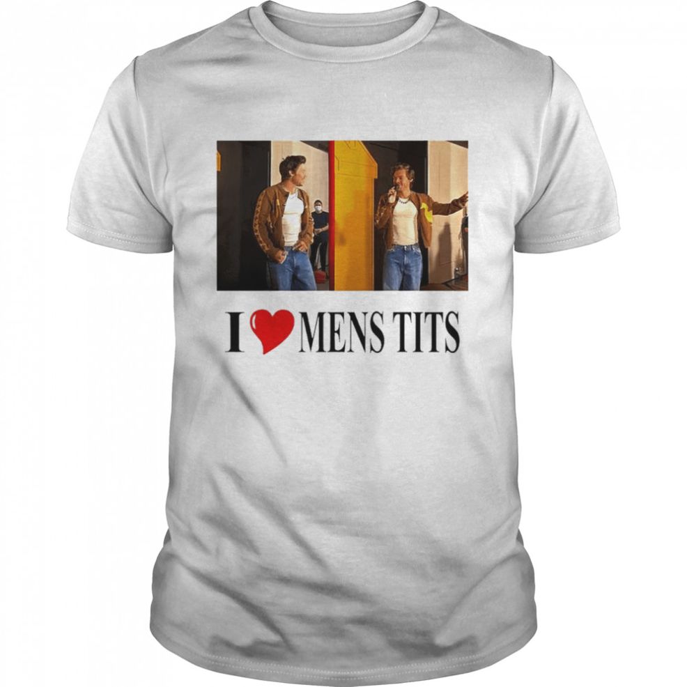 I Love Mens Tits Harry Styles Shirt