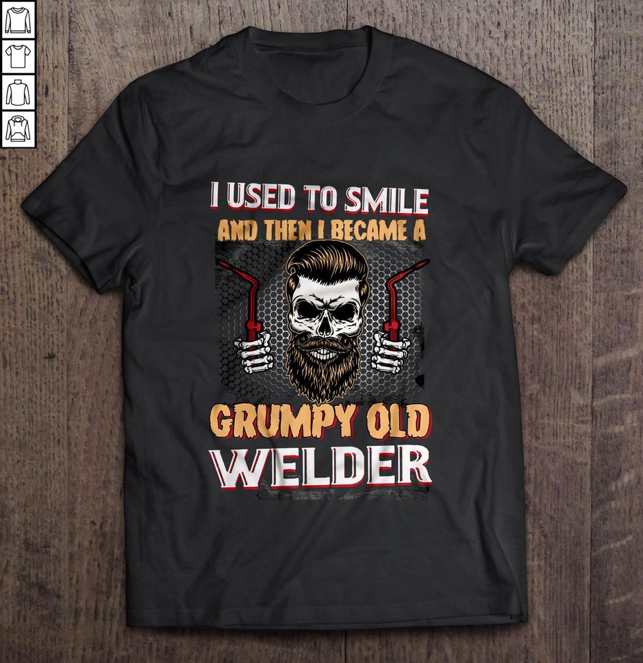 I Used To Smile And Then I Became A Grumpy Old Welder Beard Skull2 TShirt