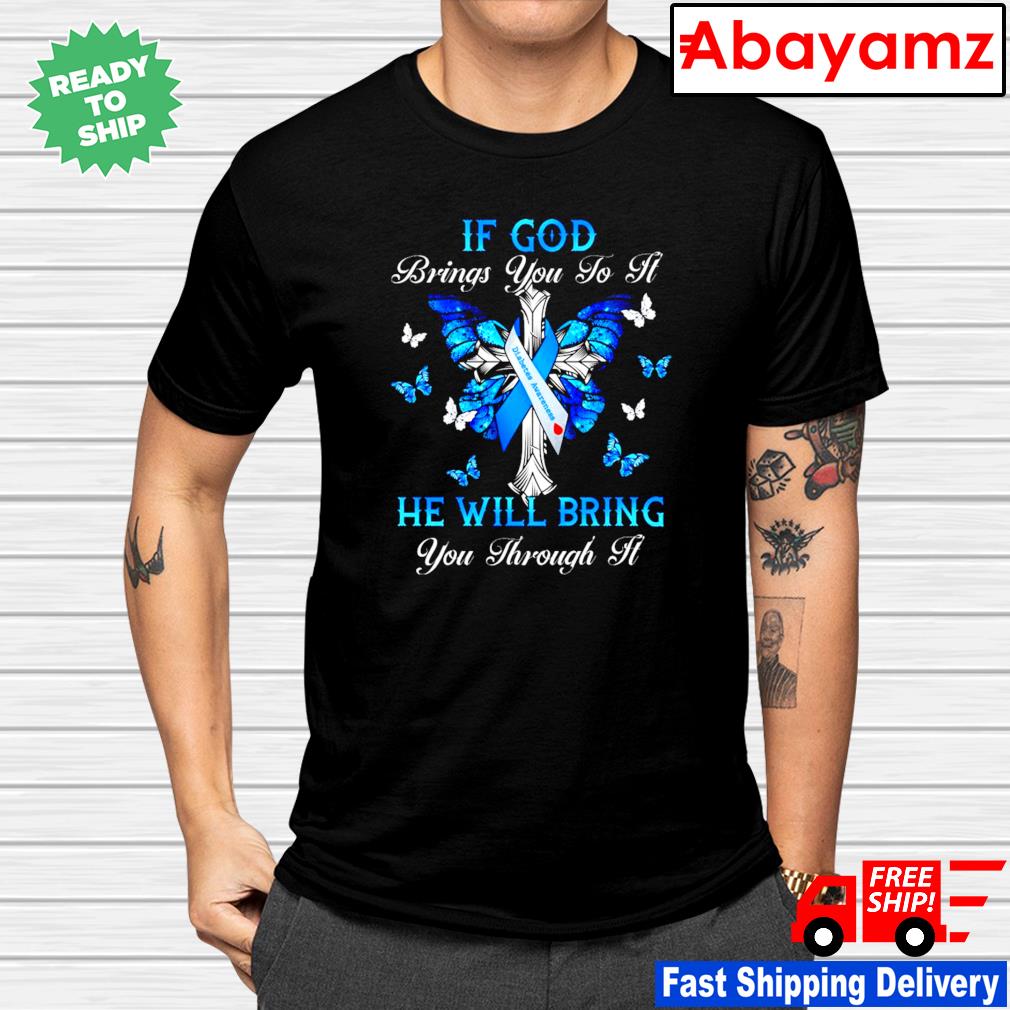 If god brings you to it he will bring you through it butterfly diabetes awareness shirt